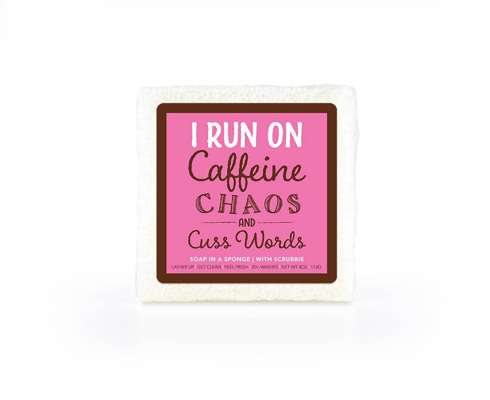 I Run On Caffeine Chaoe & Cuss Words Soap In a Sponge
