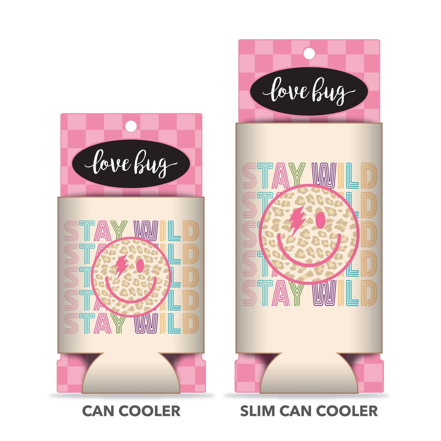 Love Bug Apparel - Stay Wild Smile Can Cooler: Slim Can