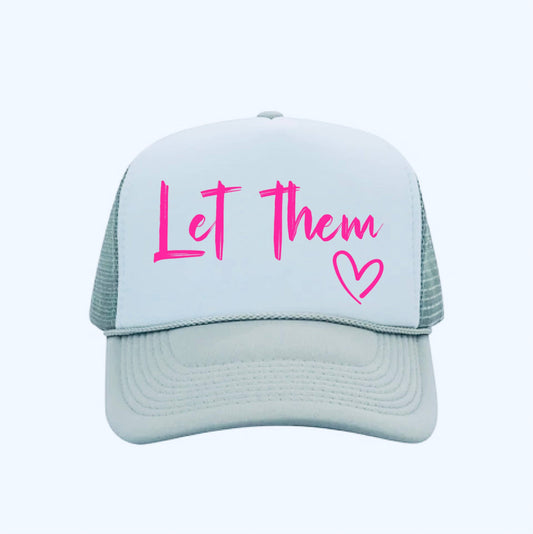 Let Them DTF Printed Light Grey & White Trucker Hat