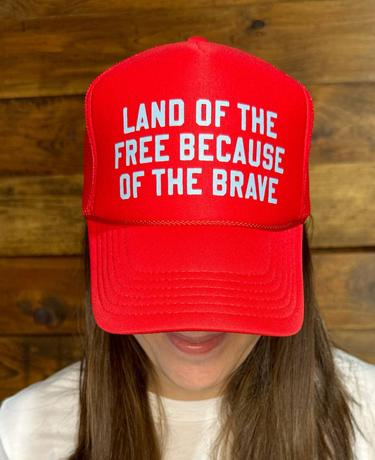 SOUTHERN FRIED DESIGN BARN - **NEW** Land Of The Free Because of The Brave Trucker Hat