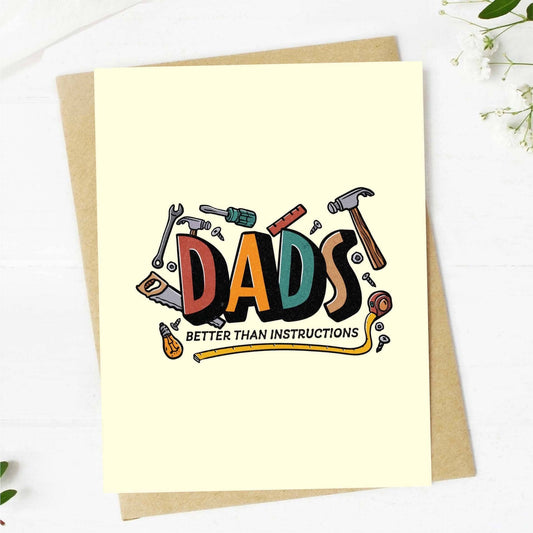 Big Moods - "Dads: Better Than Instructions" Greeting Card